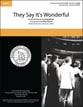 They Say It's Wonderful SATB choral sheet music cover